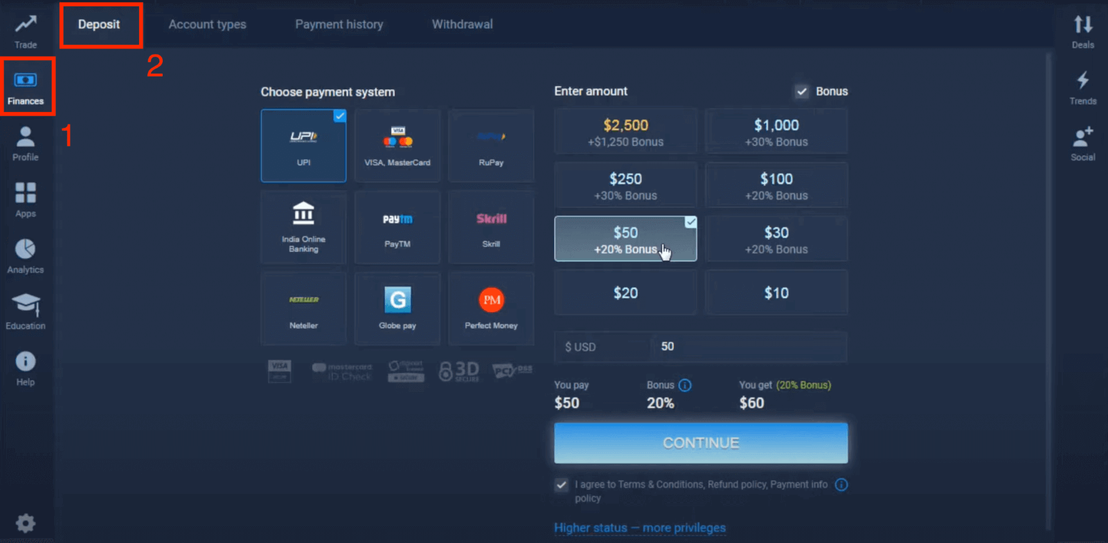 Deposite dinero en ExpertOption mediante tarjetas bancarias (Visa / Mastercard), pagos electrónicos (UPI, RuPay, Skrill, Neteller, PayTM, Globe pay, Perfect Money) y criptomonedas en India